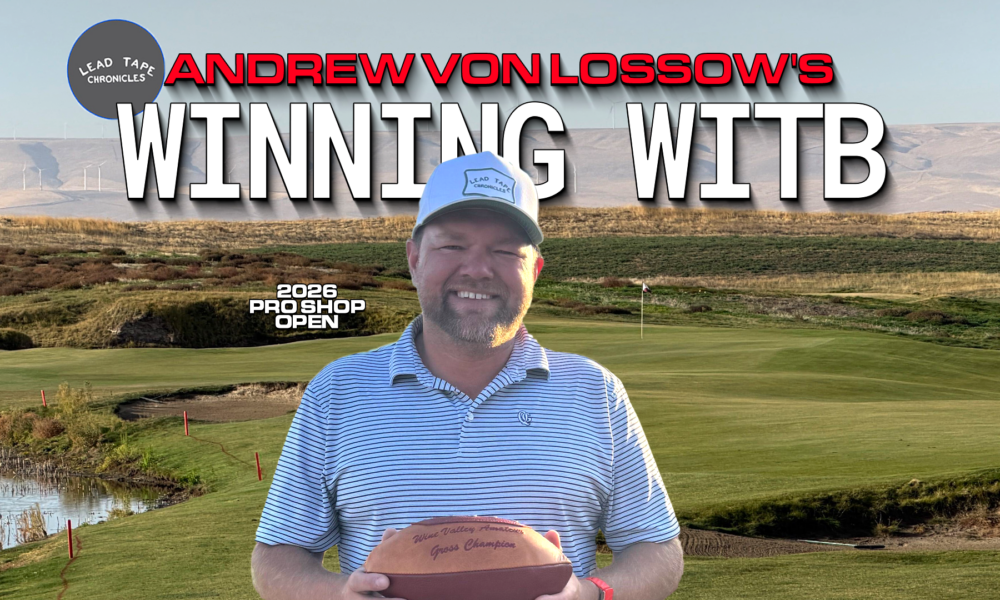 BK’s Breakdowns: Andrew Von Lossow’s winning WITB from the 2026 Pro Shop Open – GolfWRX BK’s Breakdowns: Andrew Von Lossow’s winning WITB from the 2026 Pro Shop Open – GolfWRX