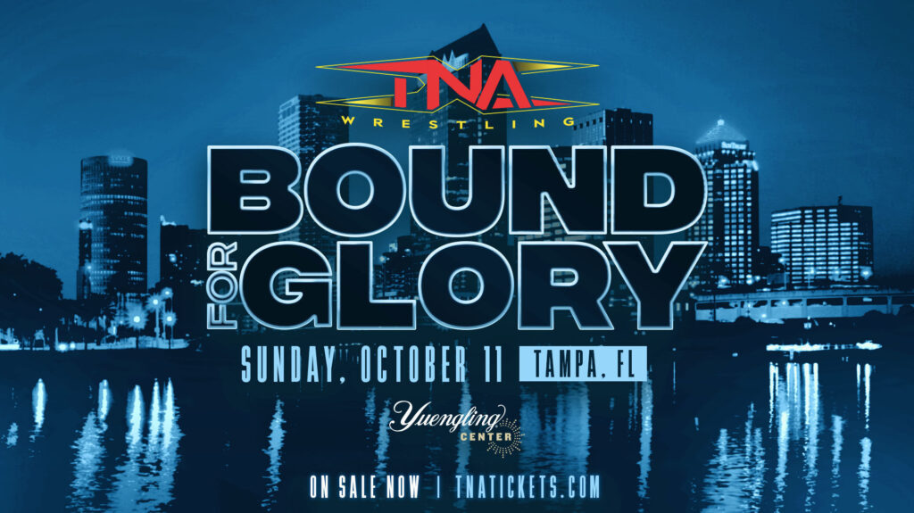 TNA Bound For Glory 2026 Preview, Start Time, How To Watch - Fightful